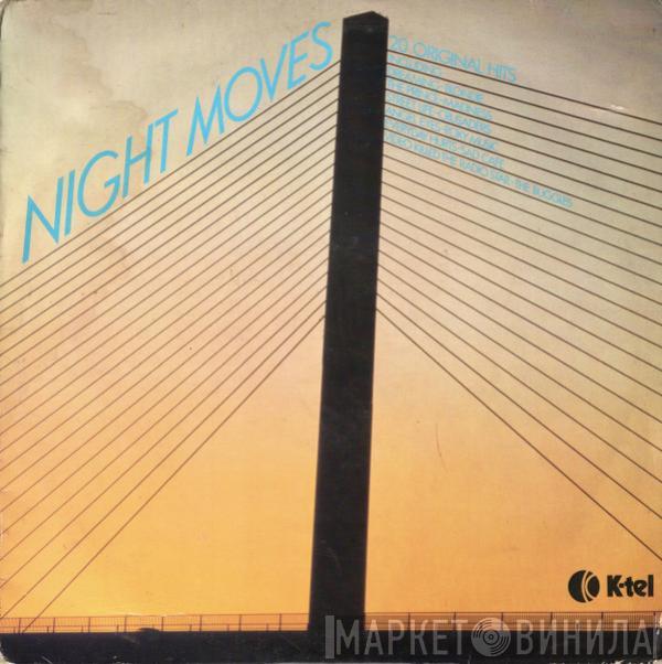  - Night Moves