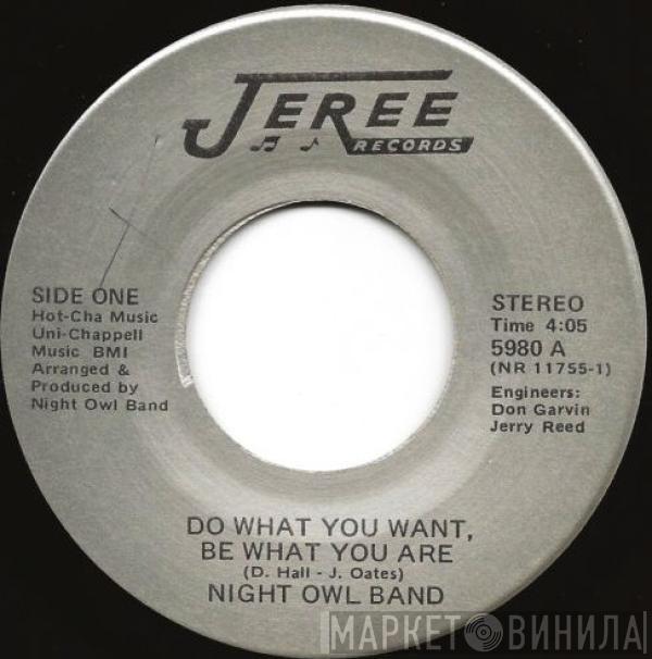 Night Owl Band - Do What You Want, Be What You Are / I Thank God