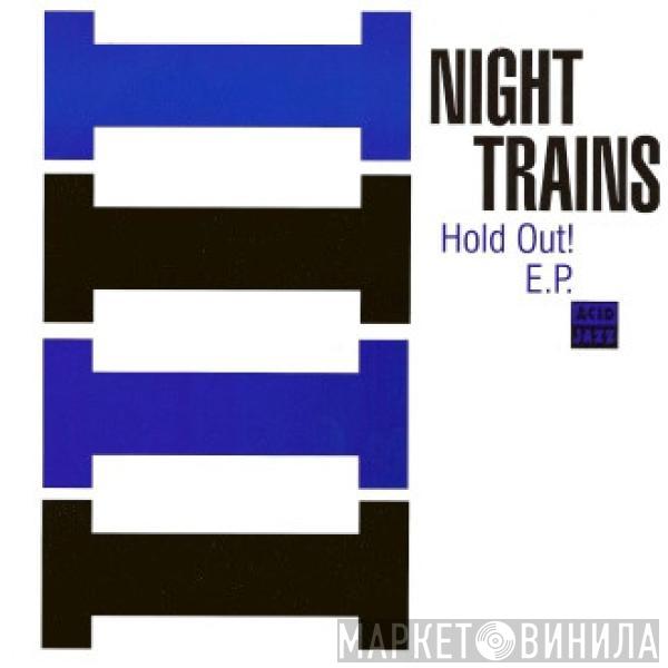 Night Trains - Hold Out! E.P.