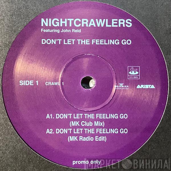 Nightcrawlers, John Reid - Don't Let The Feeling Go