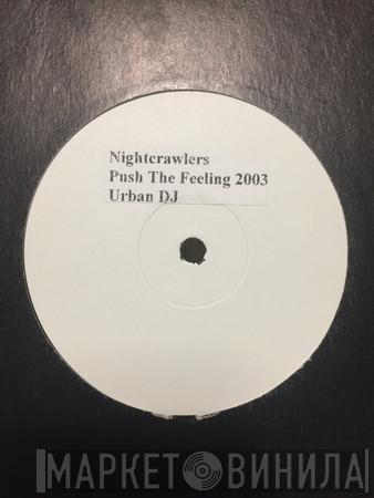 Nightcrawlers - Push The Feeling 2003