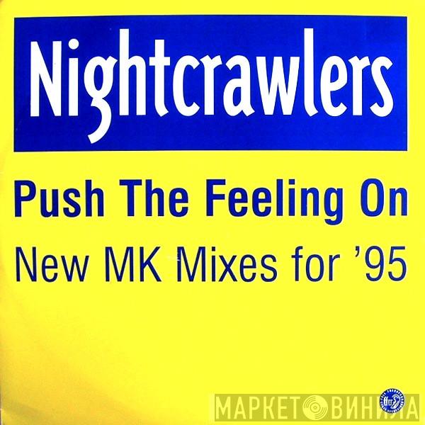 Nightcrawlers - Push The Feeling On (New MK Mixes For '95)