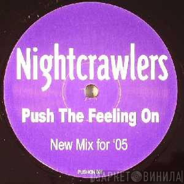 Nightcrawlers - Push The Feeling On (New Mix For '05)