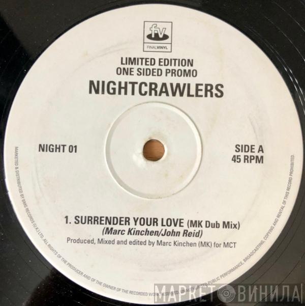 Nightcrawlers - Surrender Your Love