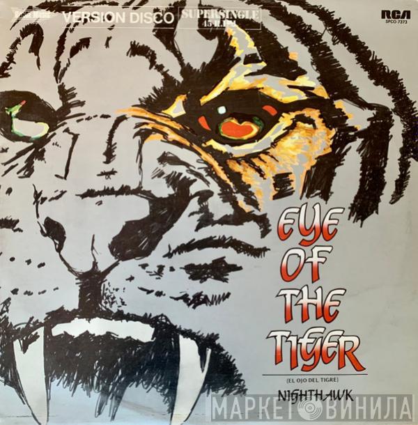 Nighthawk - Eye Of The Tiger = El Ojo Del Tigre