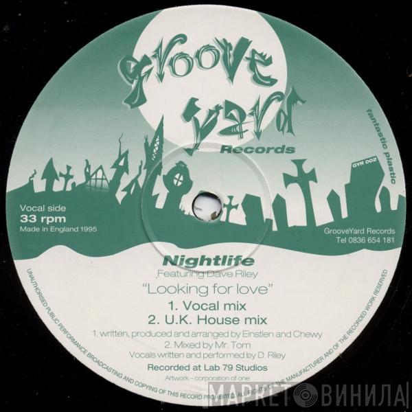 Nightlife , Dave Riley  - Looking For Love