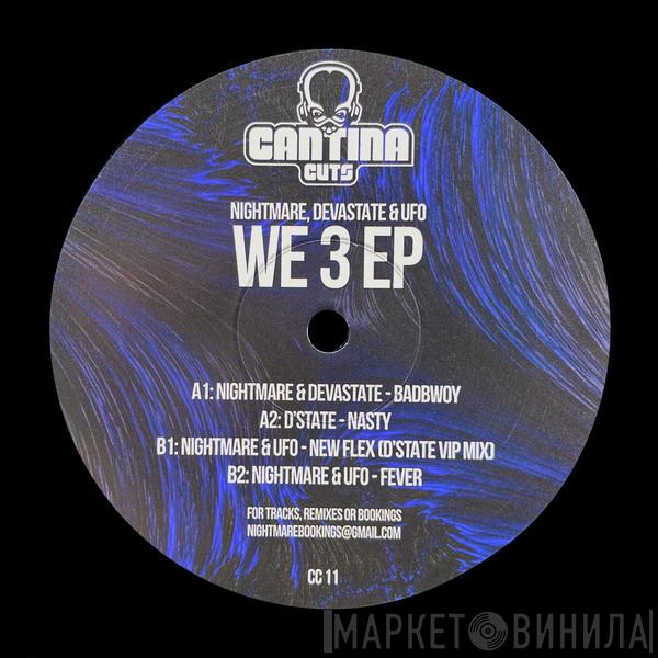 Nightmare, Devastate, UFO - We 3 EP