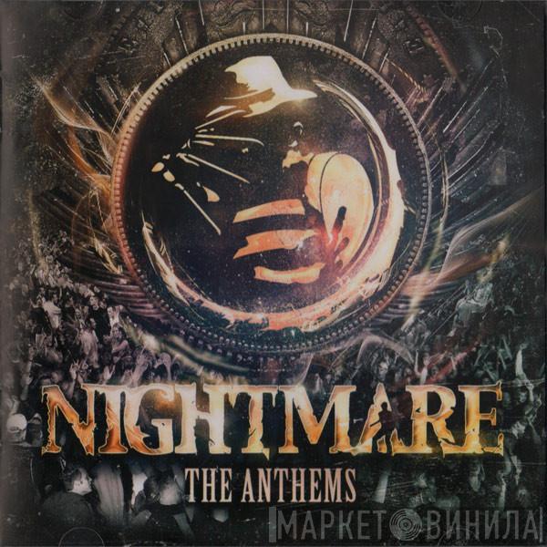  - Nightmare - The Anthems