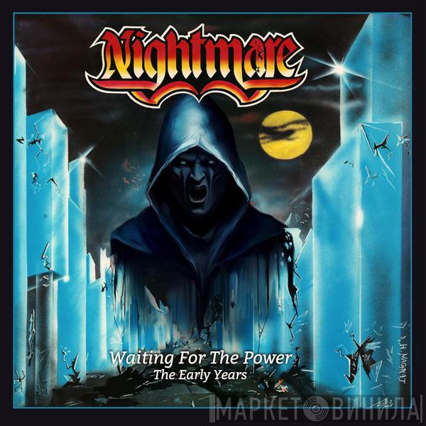 Nightmare  - Waiting For The Power - The Early Years