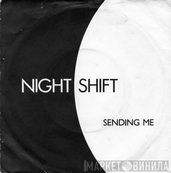 Nightshift  - Sending Me