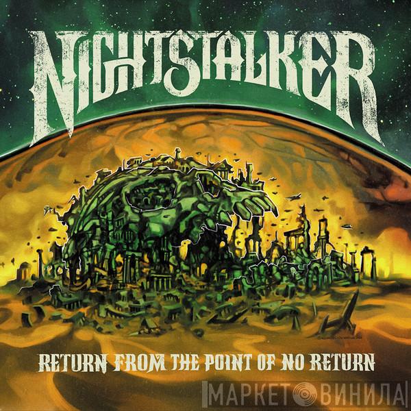 Nightstalker  - Return From The Point Of No Return