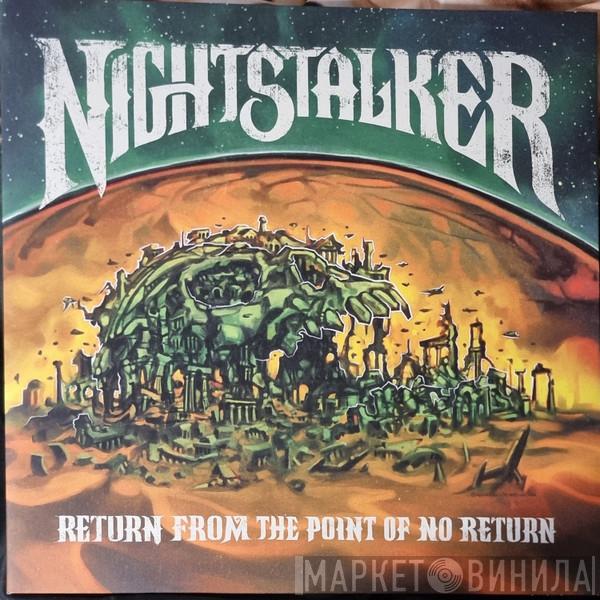 Nightstalker  - Return From The Point Of No Return