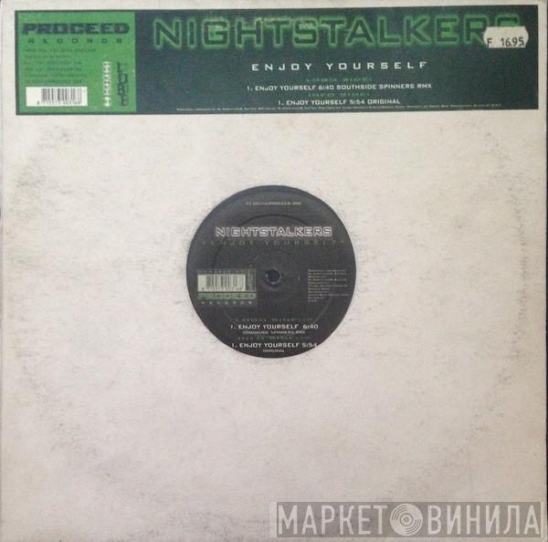 Nightstalkers  - Enjoy Yourself