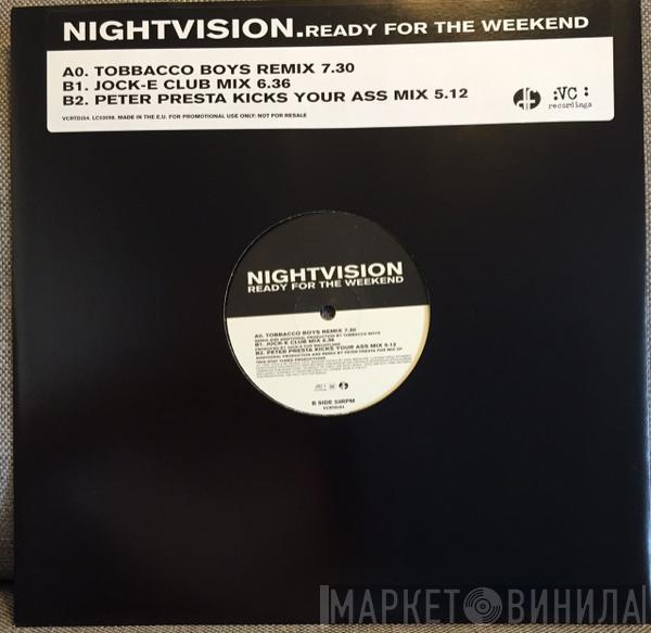 Nightvision - Ready For The Weekend