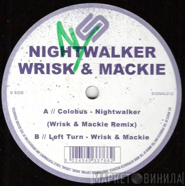 Nightwalker, Wrisk & Mackie - Colobus (Wrisk & Mackie Remix) / Left Turn