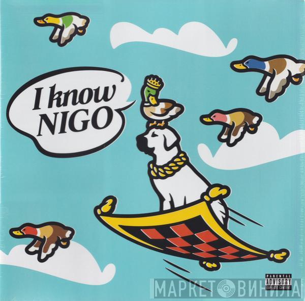 Nigo - I Know NIGO!
