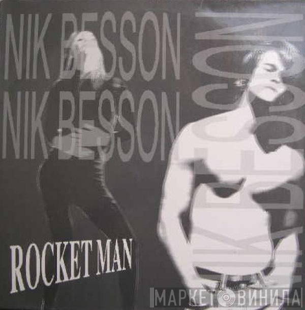 Nik Besson - Rocket Man