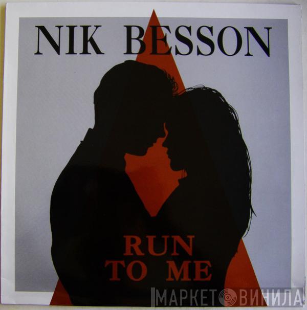 Nik Besson - Run To Me