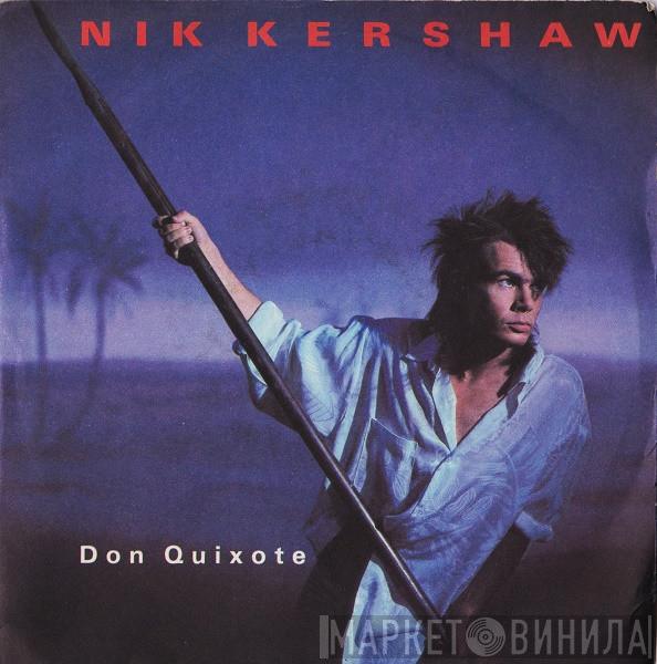  Nik Kershaw  - Don Quixote
