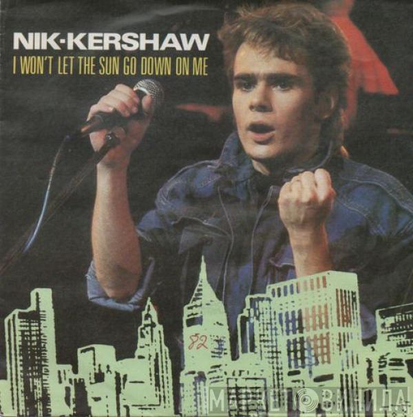 Nik Kershaw - I Won't Let The Sun Go Down On Me