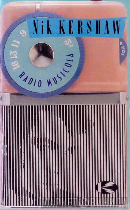 Nik Kershaw - Radio Musicola