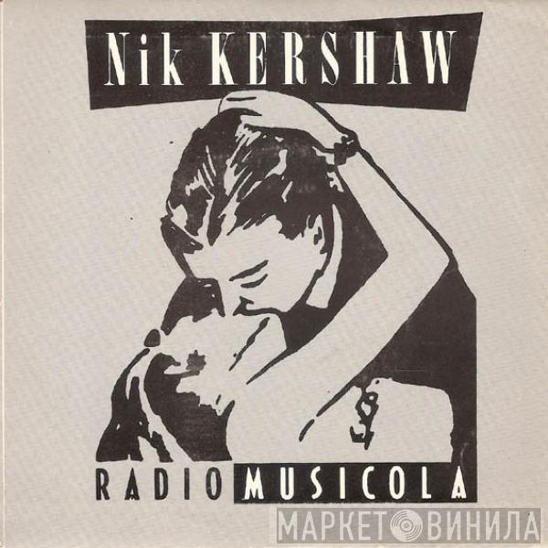 Nik Kershaw - Radio Musicola