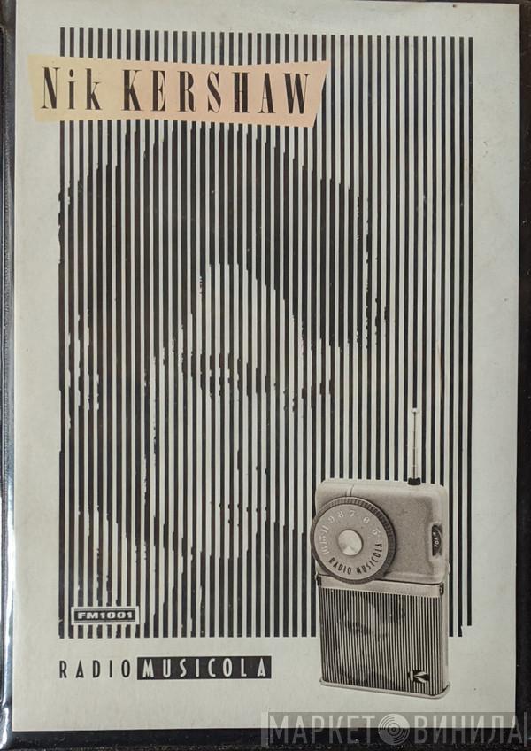  Nik Kershaw  - Radio Musicola