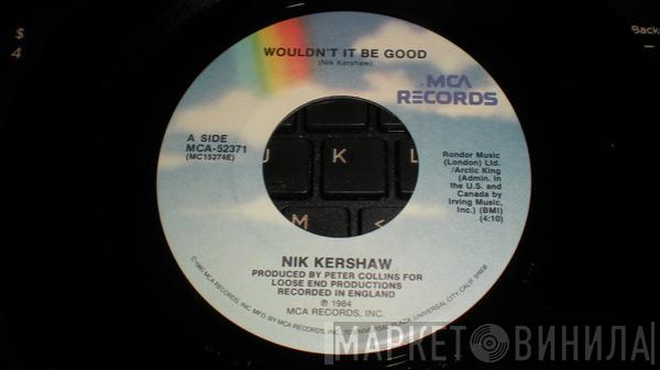  Nik Kershaw  - Wouldn't It Be Good