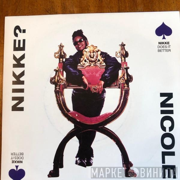 Nikke Nicole - Nikke Does It Better