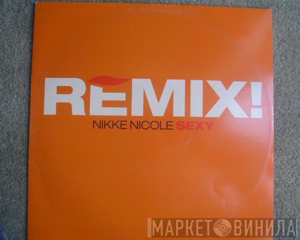 Nikke Nicole - Sexy! (Remix)