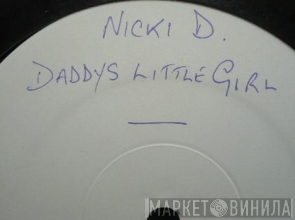  Nikki D  - Daddy's Little Girl
