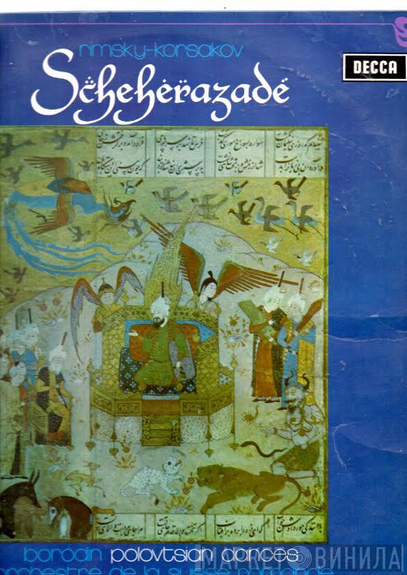 Nikolai Rimsky-Korsakov, Alexander Borodin, L'Orchestre De La Suisse Romande, Ernest Ansermet - Scheherazade / Polovtsian Dances
