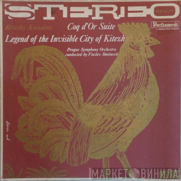 Nikolai Rimsky-Korsakov, The Prague Symphony Orchestra, Václav Smetáček - Coq D'Or Suite / Legend Of The Invisible City Of Kitezh Suite