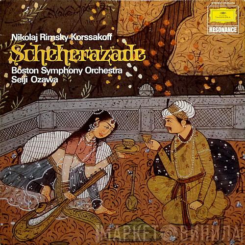 - Nikolai Rimsky-Korsakov , Boston Symphony Orchestra  Seiji Ozawa  - Scheherazade