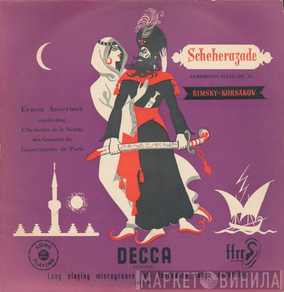 , Nikolai Rimsky-Korsakov Conducting Ernest Ansermet  Orchestre De La Société Des Concerts Du Conservatoire  - Scheherazade (Symphonic Suite, Op. 35)