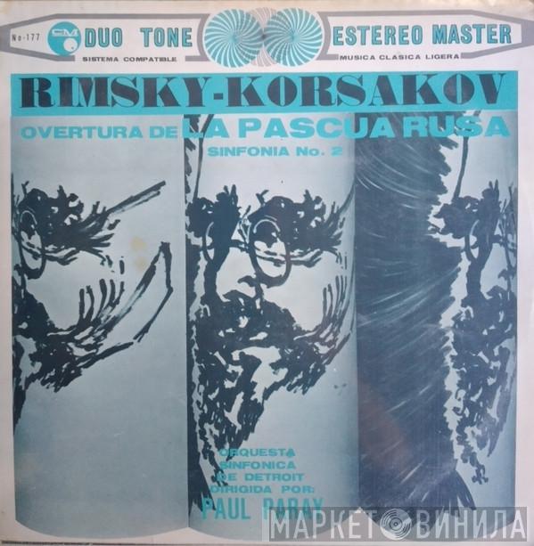 , Nikolai Rimsky-Korsakov , Detroit Symphony Orchestra  Paul Paray  - Overtura de la Pascua Rusa, sinfonía No. 2