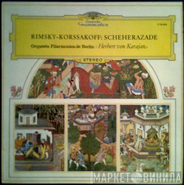, Nikolai Rimsky-Korsakov Didigida por Berliner Philharmoniker  Herbert von Karajan  - Scheherezade - Suite Sinfónica Op. 35