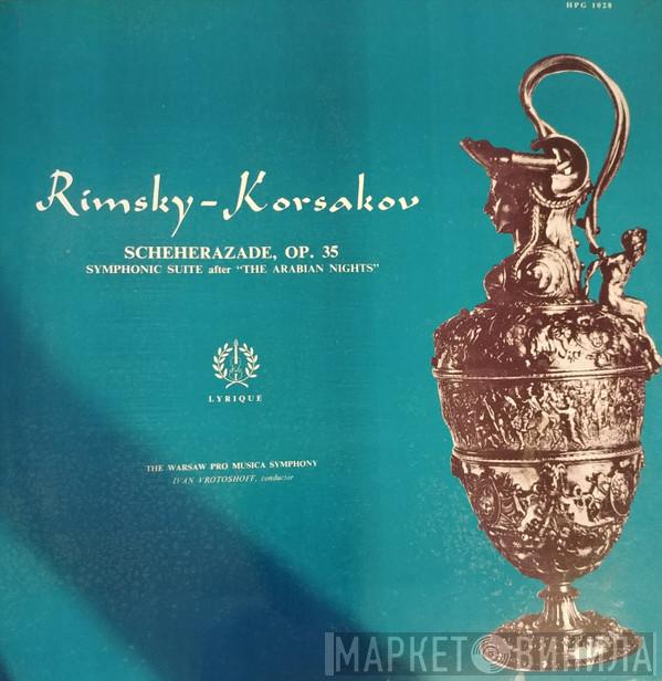 Nikolai Rimsky-Korsakov, Ivan Vrotoshoff - Scheherezade