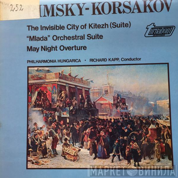 Nikolai Rimsky-Korsakov, Philharmonia Hungarica, Richard Kapp - The Invisible City of Kitezh (Suite), Mlada - Orchestral Suite, May Night Overture