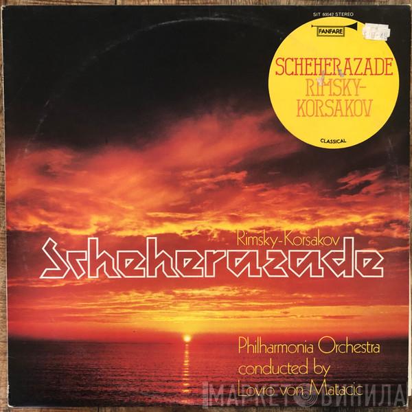 Nikolai Rimsky-Korsakov Philharmonia Orchestra Lovro Von Matacic  - Scheherazade