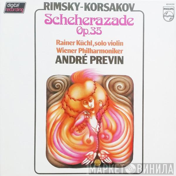 - Nikolai Rimsky-Korsakov , Rainer Küchl , Wiener Philharmoniker  André Previn  - Scheherazade Op. 35