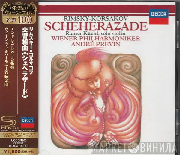 - Nikolai Rimsky-Korsakov , Rainer Küchl , Wiener Philharmoniker  André Previn  - Scheherazade