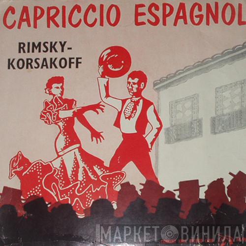 Nikolai Rimsky-Korsakov, Sir John Barbirolli, Hallé Orchestra - Capriccio Espagnol, Op. 34