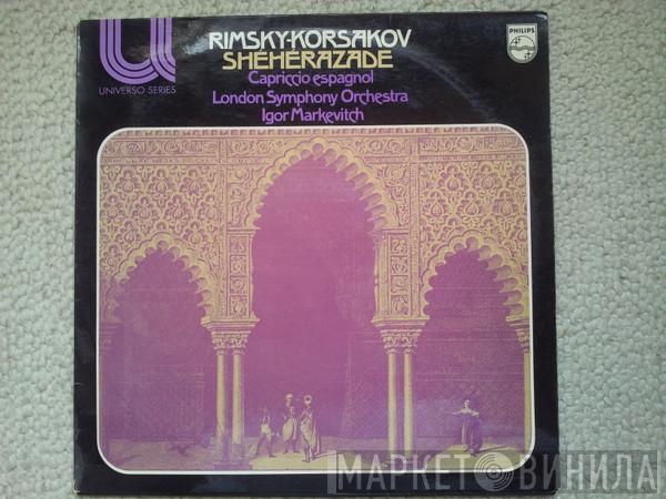 , Nikolai Rimsky-Korsakov , The London Symphony Orchestra  Igor Markevitch  - Sheherazade , Capriccio Espagnol