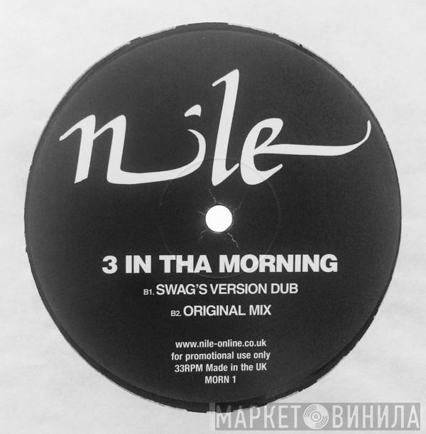 Nile - 3 In Tha Morning