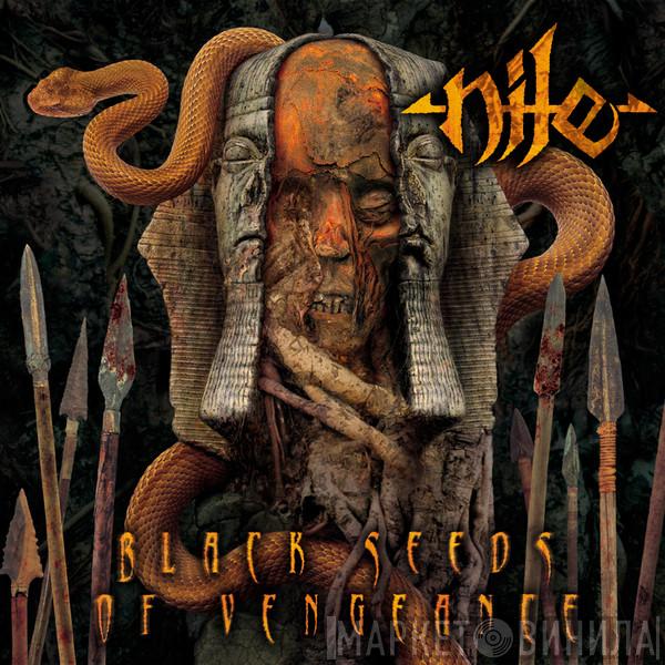  Nile   - Black Seeds Of Vengeance