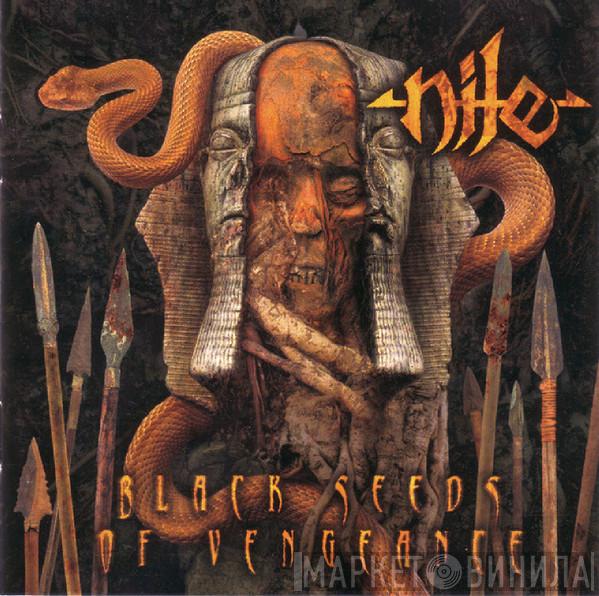  Nile   - Black Seeds Of Vengeance