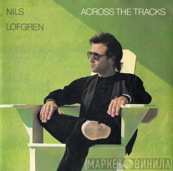 Nils Lofgren - Across The Tracks