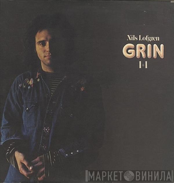 Nils Lofgren, Grin - 1+1