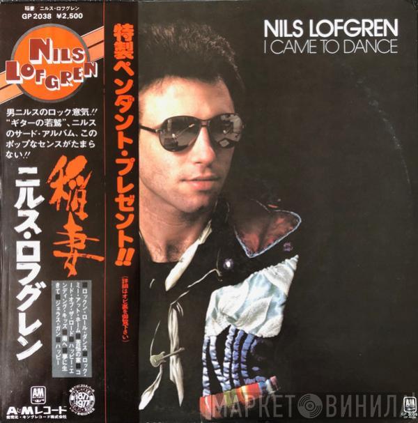  Nils Lofgren  - I Came To Dance